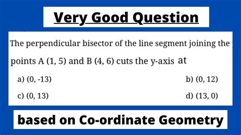 The Perpendicular Bisector Of The Line Segment Joining The Points A And B Cuts The Y Axis At