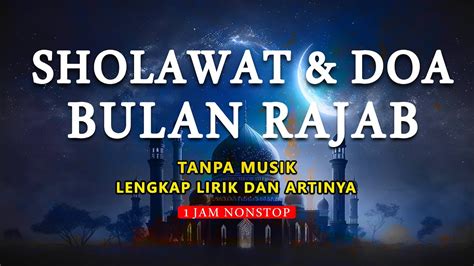 DO A BULAN RAJAB MERDU TANPA MUSIK 5 JAM NONSTOP YouTube