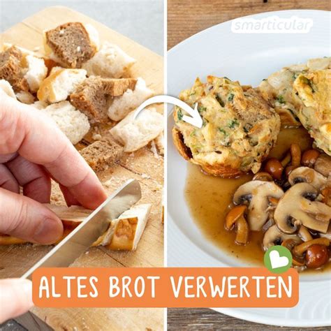 Altes Brot verwerten 15 Tipps und köstliche Rezepte in 2022 Rezepte