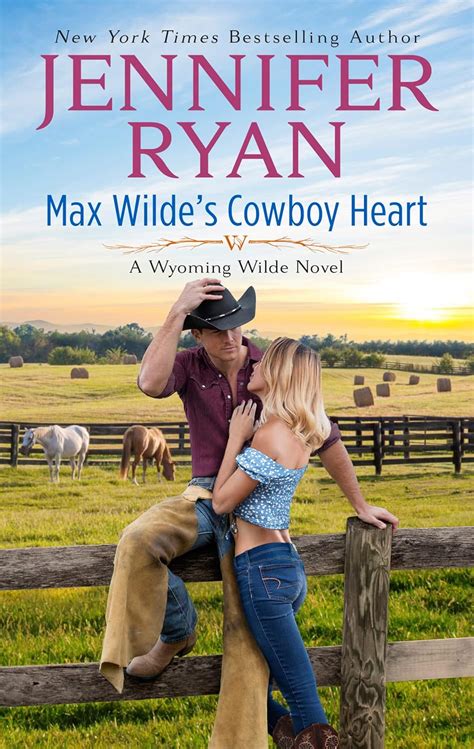 Max Wildes Cowboy Heart A Wyoming Wilde Western Romance Novel 3