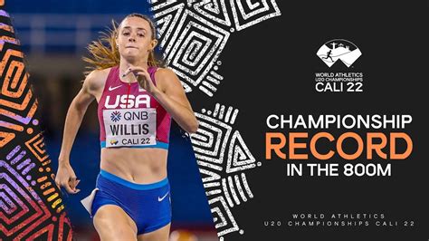 Willis Breaks Championship Record For 800m Gold World Athletics U20