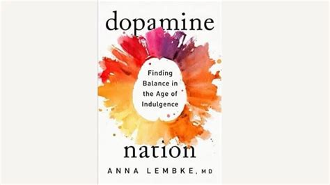 Dopamine Nation Book By Dr Anna Lembke Review By Nida Ishaque Part 1