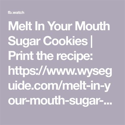 Melt In Your Mouth Sugar Cookies Print The Recipe Https