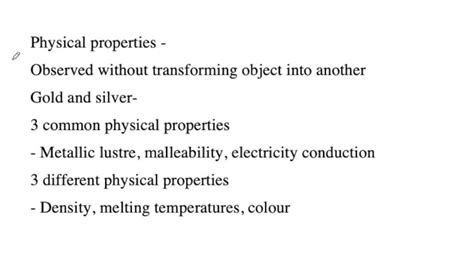 Describe Three Physical Properties That Gold And Silver Have In Common And Three Physical