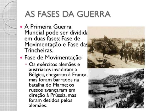 Fases Da Primeira Guerra Mundial - As Fases Da Primeira Guerra Mundial - GITEDU