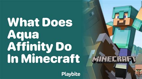 What Does Aqua Affinity Do In Minecraft Playbite