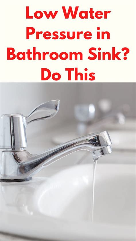 Low Water Pressure In Bathroom Sink Do This Artofit