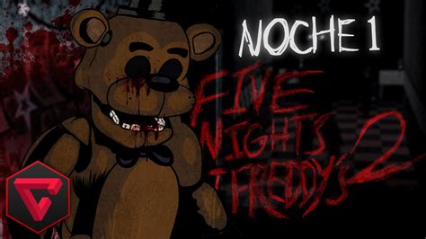 Juegos De Five Nights At Freddys 1 Tengo Un Juego