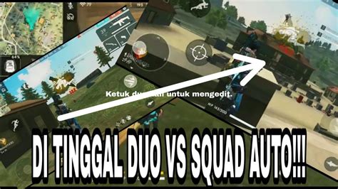 Di Tinggal Duo Vs Squad Auto Youtube