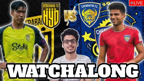 Chennaiyin FC Vs Hyderabad Live Durand Cup Watchalong And Reactions