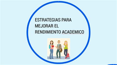 Estrategias Para Mejorar El Rendimiento Acad Mico By Jose Antonio