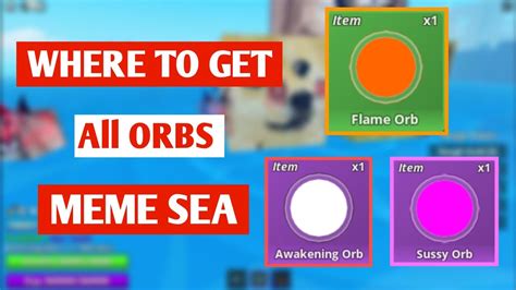 Where To Get All Orbs In Meme Sea Roblox Meme Sea All Orb Location