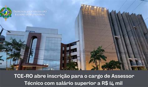 Tce Ro Abre Inscri O Para O Cargo De Assessor T Cnico Sal Rio