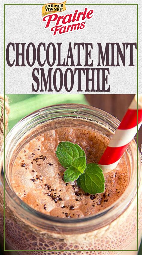 Chocolate Mint Smoothie Prairie Farms Dairy Inc Recipe Mint