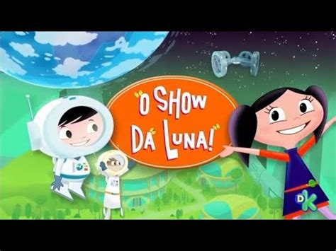 O Show Da Luna Abertura Temporada Feed Brasil Youtube