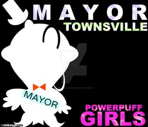 the Powerpuff Girls: Mayor by MIKEYCPARISII on DeviantArt