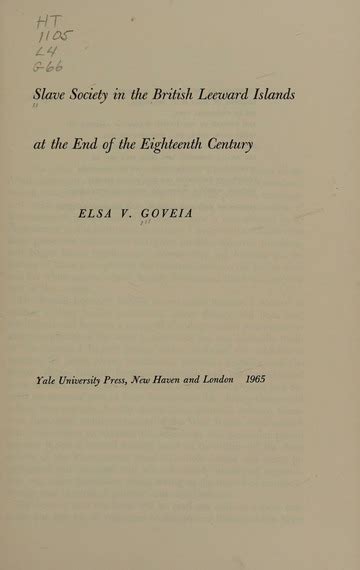 Slave Society In The British Leeward Islands At The End Of The