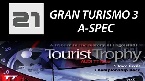 Gran Turismo A Spec Beginner League Tourist Trophy Championship