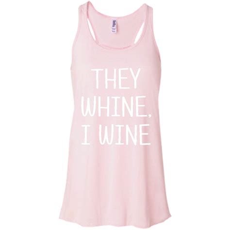 They Whine I Wine Shirt Hoodie Tank Teedragons