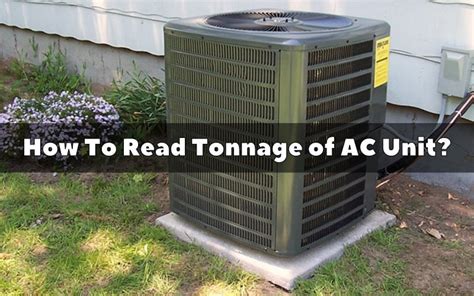 How To Read Tonnage Of Ac Unit Hvac Boss