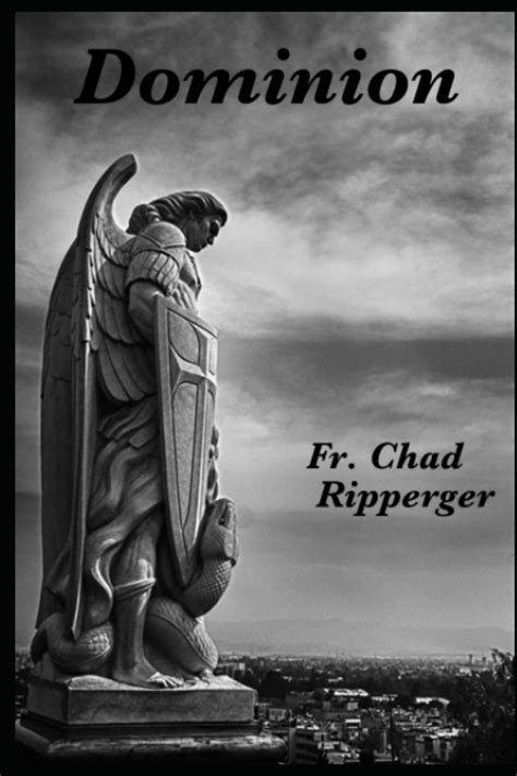 Dominion Chad Ripperger