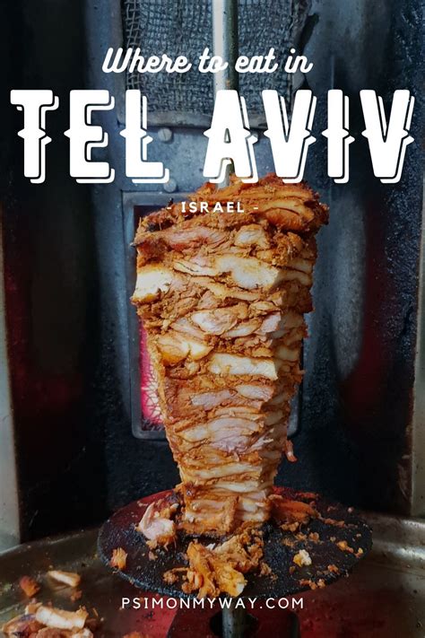 Where to eat in Tel Aviv Israel: from shawarma to vegan, Tel Aviv has ...