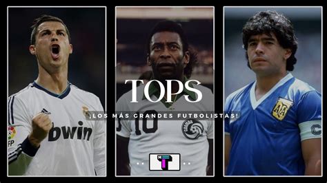 El Legado Inmortal Descubre A Los 10 Mejores Jugadores En La Historia