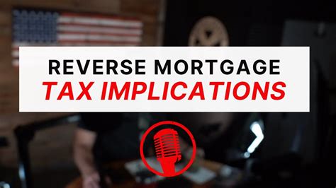 Reverse Mortgage Tax Implications Youtube