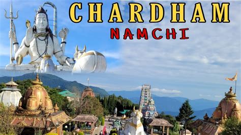 Namchi Chardham Tour Chardham Yatra South Sikkim Namchi