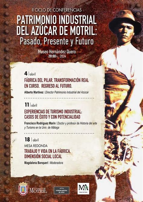 Ii Ciclo De Conferencias Patrimonio Industrial Del Az Car De Motril