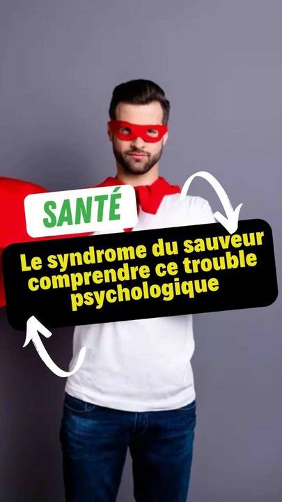 Le syndrome du sauveur comprendre ce trouble psychologique Vidéo