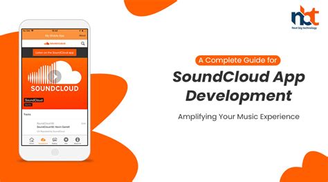 A Complete Guide For SoundCloud App Development Amplifying Your Music