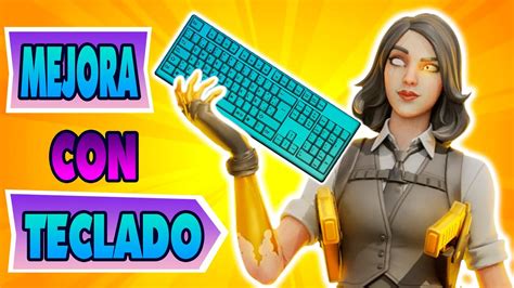 Como MEJORAR con Teclado y Ratón en Fortnite Y Mejorar