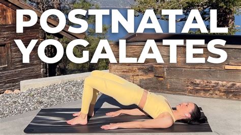 Postnatal Yogalates Minute Postnatal Yoga Pilates Fusion For Flat