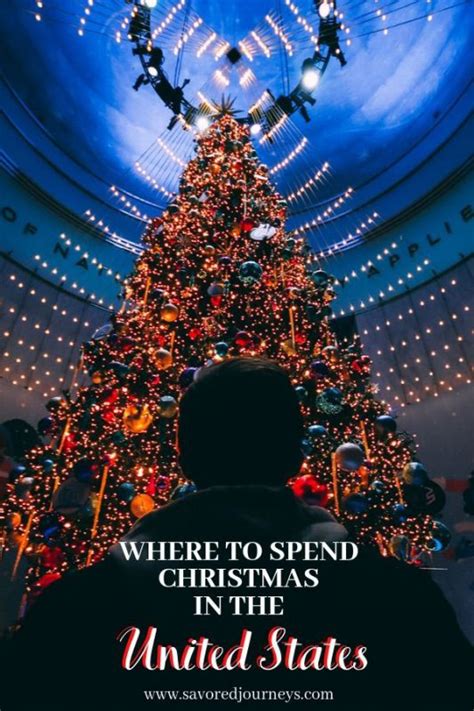 17 Best Places To Spend Christmas In The Usa Savored Journeys