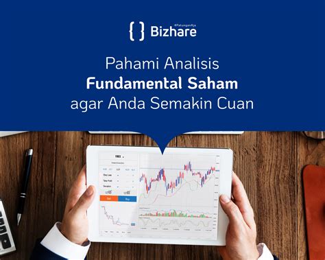 Pahami Analisis Fundamental Saham Agar Anda Semakin Cuan