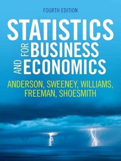 Statistics For Business And Economics David R Anderson Author