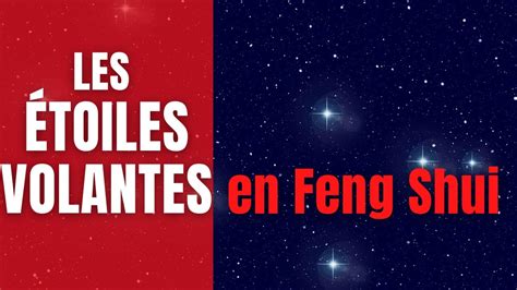 Feng Shui Les étoiles volantes de votre habitation YouTube