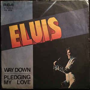 Elvis Presley - Way Down / Pledging My Love (Vinyl, 7", 45 RPM, Single ...