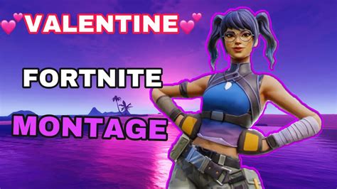 💕valentine💕 Fortnite Montage David Dirx Youtube