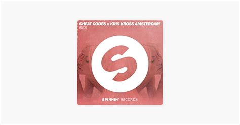 Песня Sex Cheat Codes Kris Kross Amsterdam Apple Music