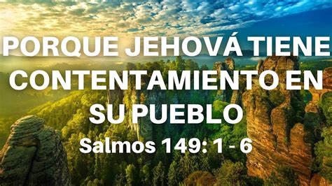 PORQUE JEHOVÁ TIENE CONTENTAMIENTO EN SU PUEBLO Exaltación YouTube