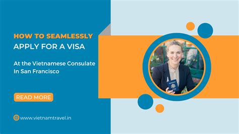 Apply for a Visa at the Vietnamese Consulate in San Francisco