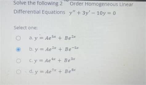 Solved Solve The Following Order Homogeneous Linear Chegg