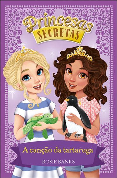 Princesas Secretas Livro 18 A Canção da Tartaruga Brochado