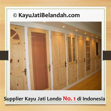 Jual Kayu Jati Belanda Atau Jati Londo Atau Pine Wood Untuk Pintu Harga