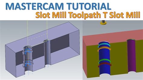 Mastercam Tutorial Slot Mill Toolpath With T Slot Mill Tooling