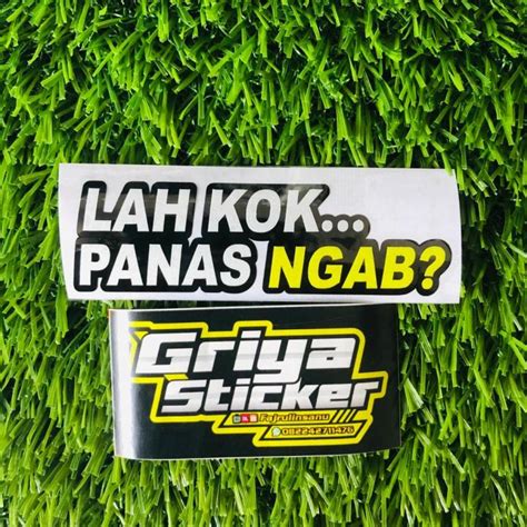 Sticker Cutting Stiker Lah Kok Panas Ngab Stiker Ngab Viral Lazada