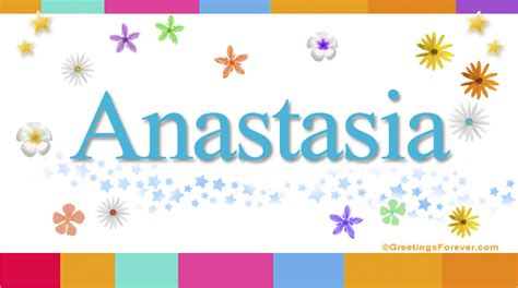 Anastasia Name Meaning - Anastasia name Origin, Name Anastasia, Meaning ...