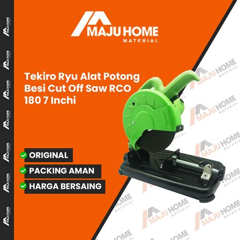 Jual Tekiro Ryu Alat Potong Besi Cut Off Saw RCO 180 7 Inchi Shopee